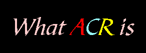What's ACR